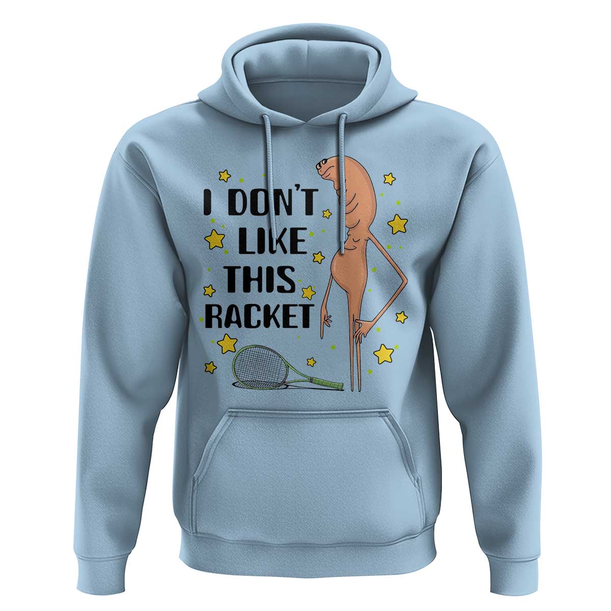 Funny Marcus The Worm Tennis Lover Hoodie I Do Not Like This Racket - Wonder Print Shop