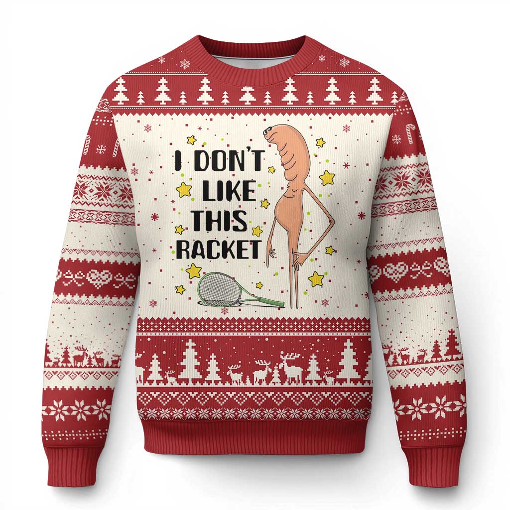 Funny Marcus The Worm Tennis Lover Ugly Christmas Sweater I Do Not Like This Racket - Wonder Print Shop