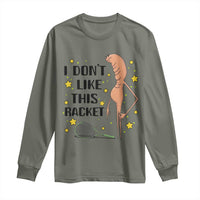 Funny Marcus The Worm Tennis Lover Long Sleeve Shirt I Do Not Like This Racket - Wonder Print Shop