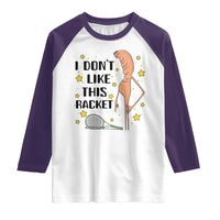 Funny Marcus The Worm Tennis Lover Raglan Shirt I Do Not Like This Racket - Wonder Print Shop
