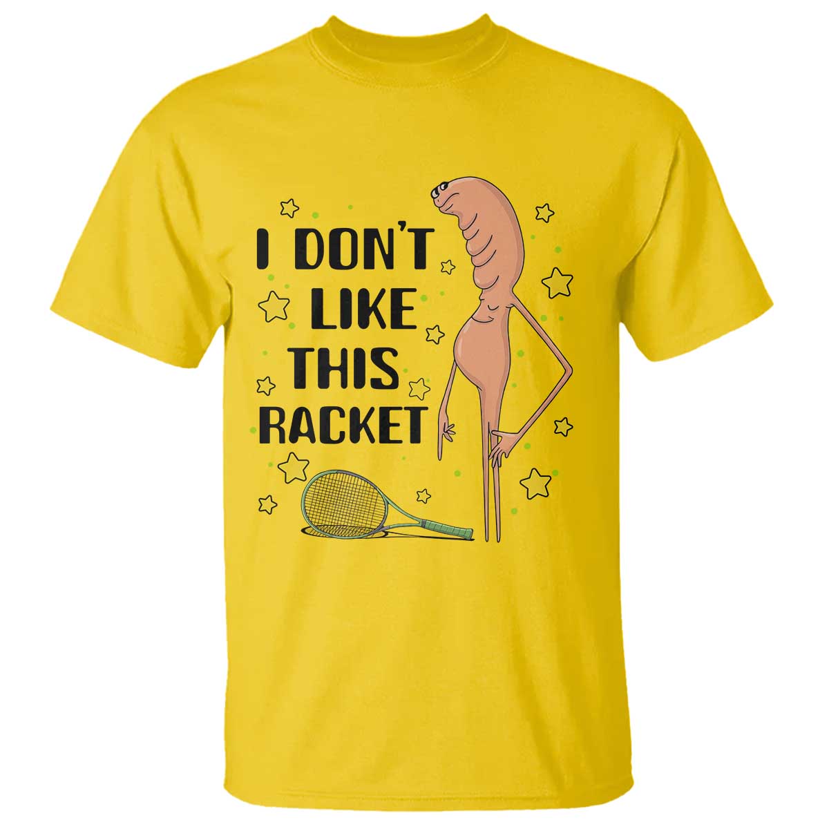 Funny Marcus The Worm Tennis Lover T Shirt I Do Not Like This Racket - Wonder Print Shop