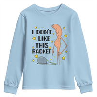 Funny Marcus The Worm Tennis Lover Youth Sweatshirt I Do Not Like This Racket - Wonder Print Shop
