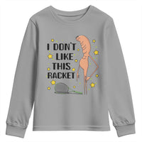 Funny Marcus The Worm Tennis Lover Youth Sweatshirt I Do Not Like This Racket - Wonder Print Shop