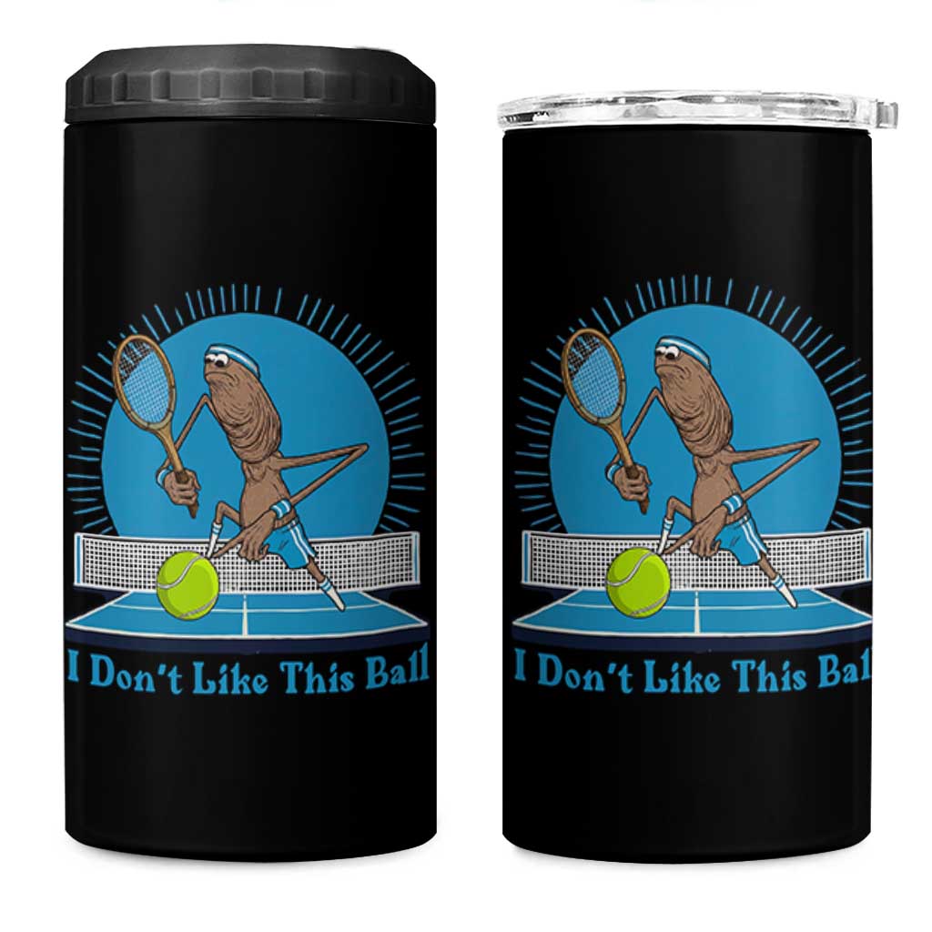 I Do Not Like This Ball 4 in 1 Can Cooler Tumbler Funny Marcus The Worm Tennis Meme - Wonder Print Shop