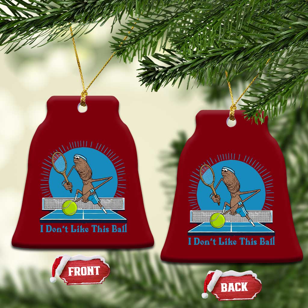 I Do Not Like This Ball Ceramic Ornament Funny Marcus The Worm Tennis Meme - Wonder Print Shop