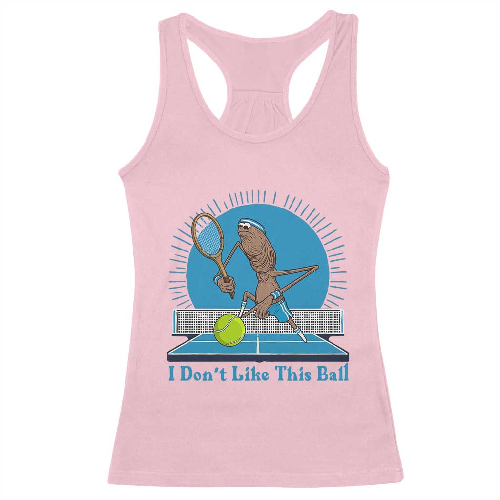 I Do Not Like This Ball Racerback Tank Top Funny Marcus The Worm Tennis Meme - Wonder Print Shop
