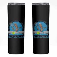 I Do Not Like This Ball Skinny Tumbler Funny Marcus The Worm Tennis Meme - Wonder Print Shop