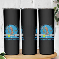 I Do Not Like This Ball Skinny Tumbler Funny Marcus The Worm Tennis Meme - Wonder Print Shop