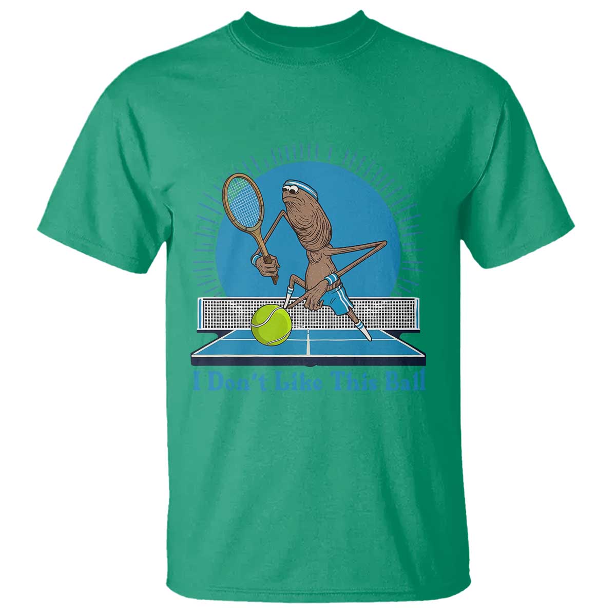I Do Not Like This Ball T Shirt Funny Marcus The Worm Tennis Meme - Wonder Print Shop