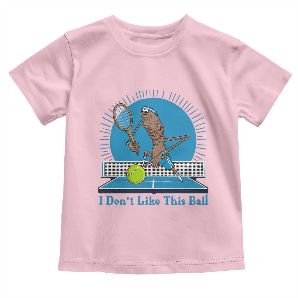 I Do Not Like This Ball Toddler T Shirt Funny Marcus The Worm Tennis Meme - Wonder Print Shop