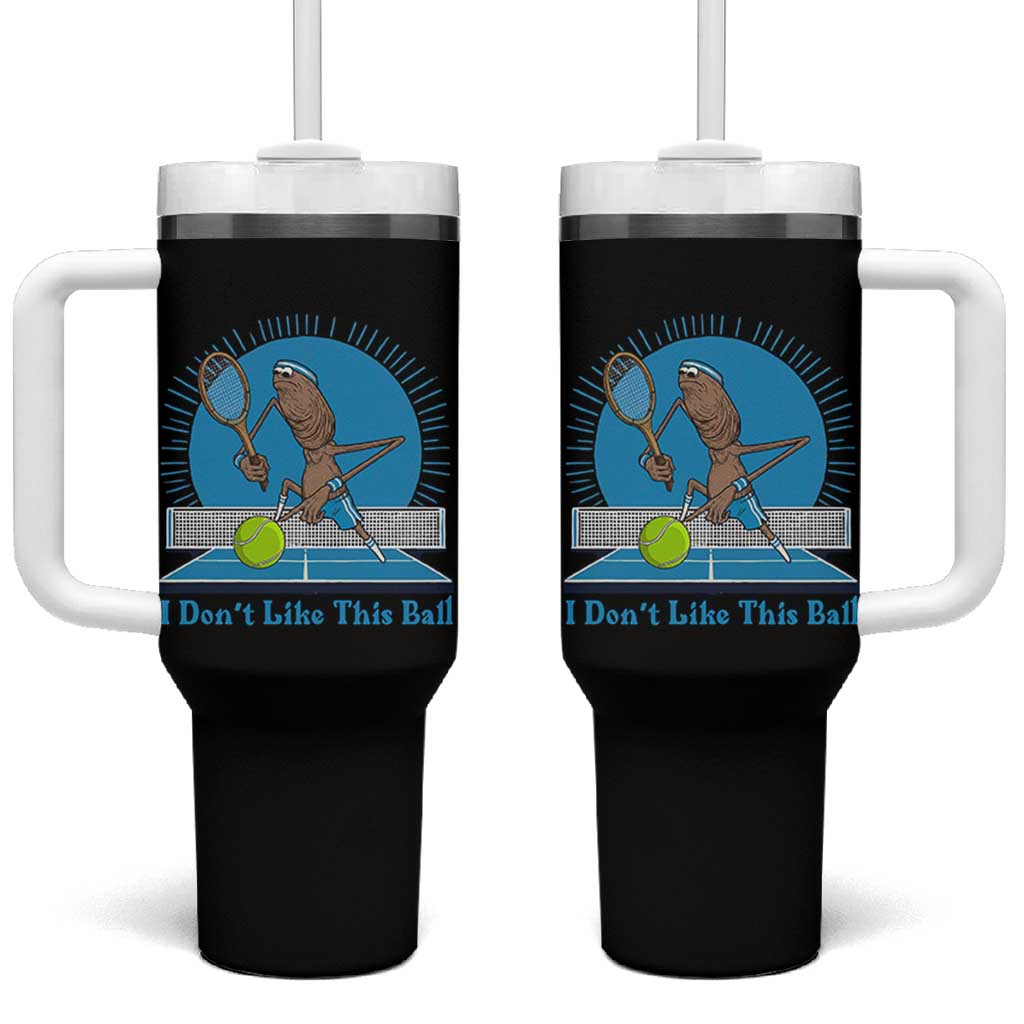 I Do Not Like This Ball Tumbler With Handle Funny Marcus The Worm Tennis Meme - Wonder Print Shop