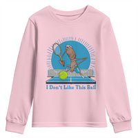 I Do Not Like This Ball Youth Sweatshirt Funny Marcus The Worm Tennis Meme - Wonder Print Shop