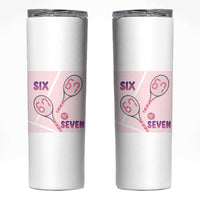 Funny Six Seven Tennis Meme Skinny Tumbler Valentine For Women - Wonder Print Shop