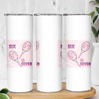 Funny Six Seven Tennis Meme Skinny Tumbler Valentine For Women - Wonder Print Shop