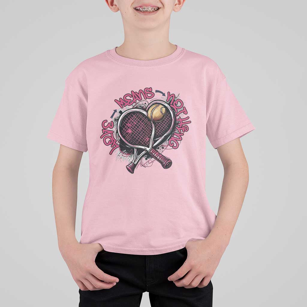 Love Means Nothing T Shirt For Kid Tennis Lovers - Wonder Print Shop