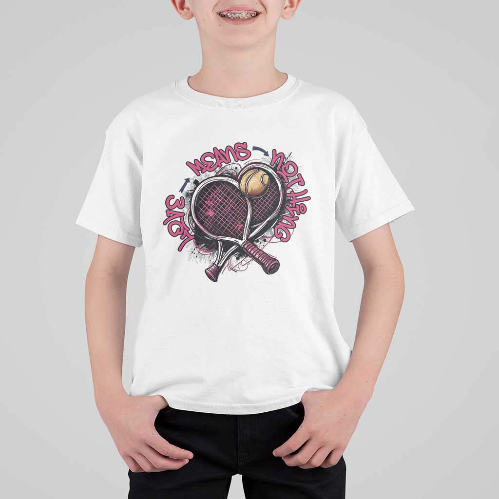 Love Means Nothing T Shirt For Kid Tennis Lovers - Wonder Print Shop