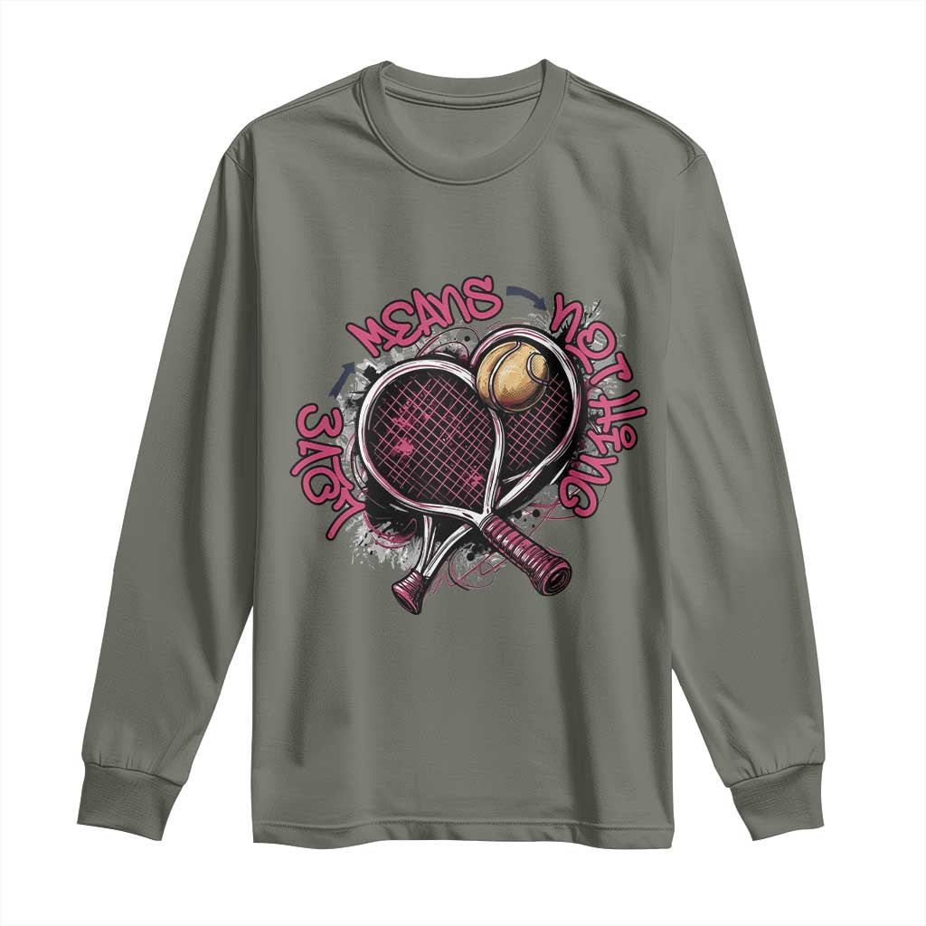Love Means Nothing Long Sleeve Shirt Tennis Lovers - Wonder Print Shop