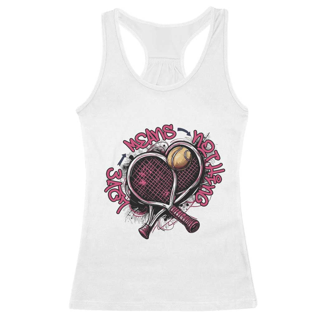 Love Means Nothing Racerback Tank Top Tennis Lovers - Wonder Print Shop