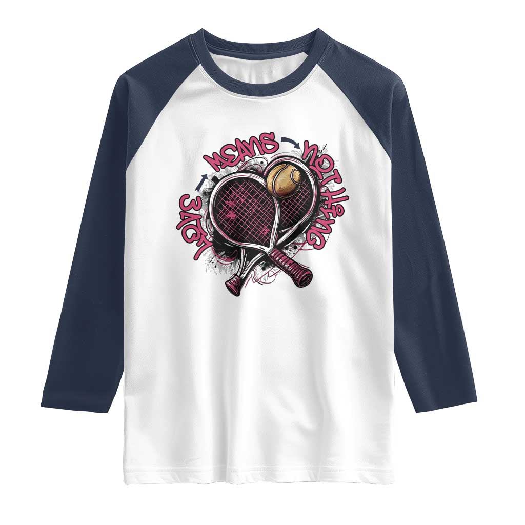 Love Means Nothing Raglan Shirt Tennis Lovers - Wonder Print Shop