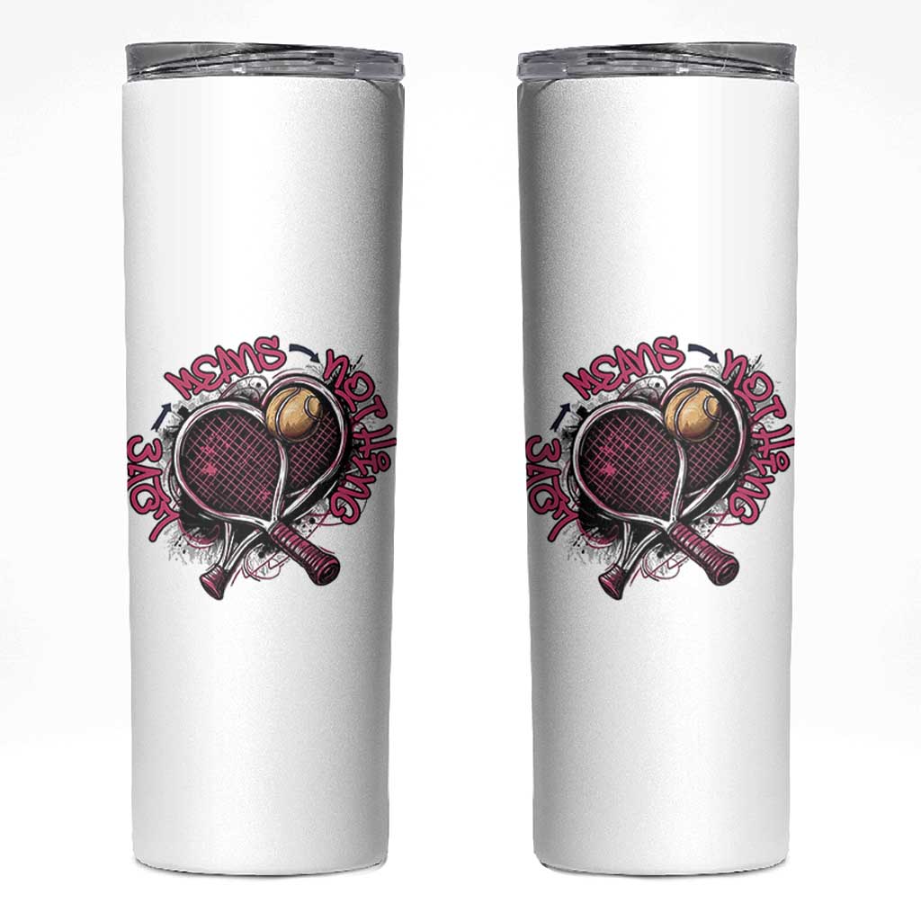 Love Means Nothing Skinny Tumbler Tennis Lovers - Wonder Print Shop