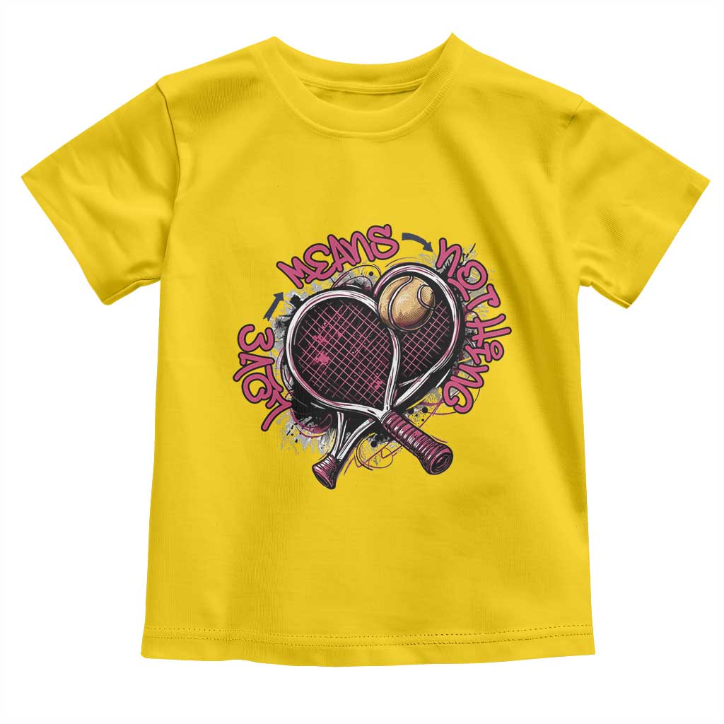 Love Means Nothing Toddler T Shirt Tennis Lovers - Wonder Print Shop