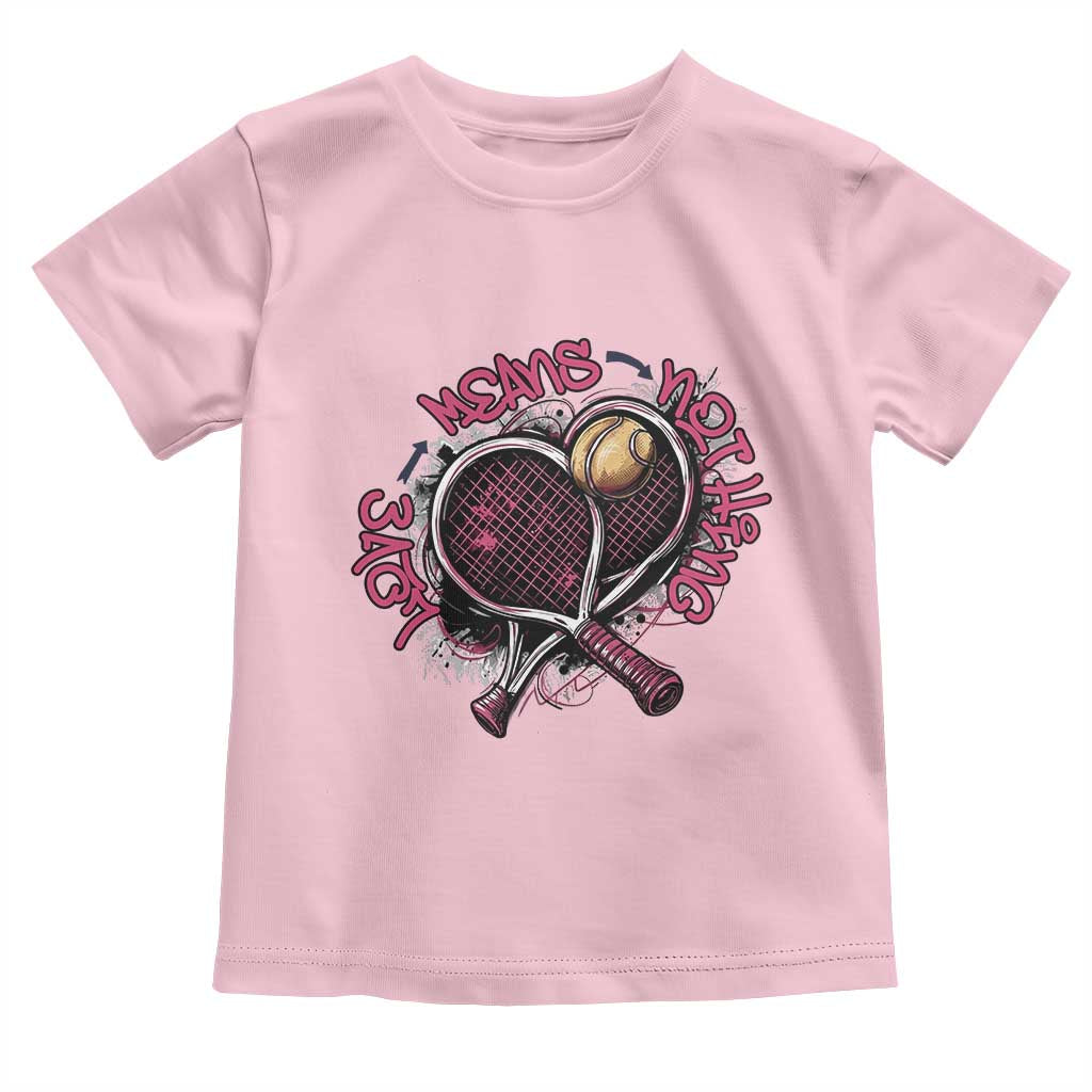 Love Means Nothing Toddler T Shirt Tennis Lovers - Wonder Print Shop