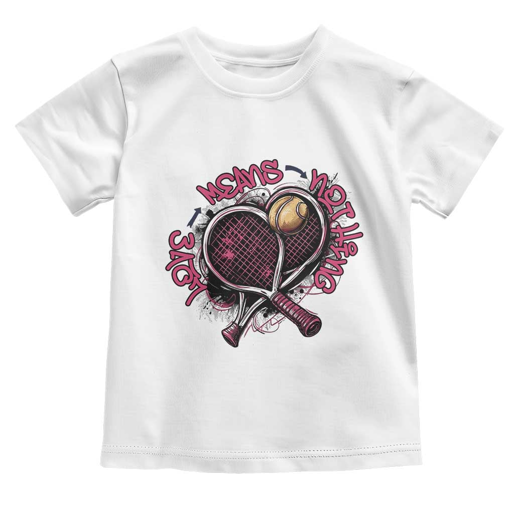Love Means Nothing Toddler T Shirt Tennis Lovers - Wonder Print Shop