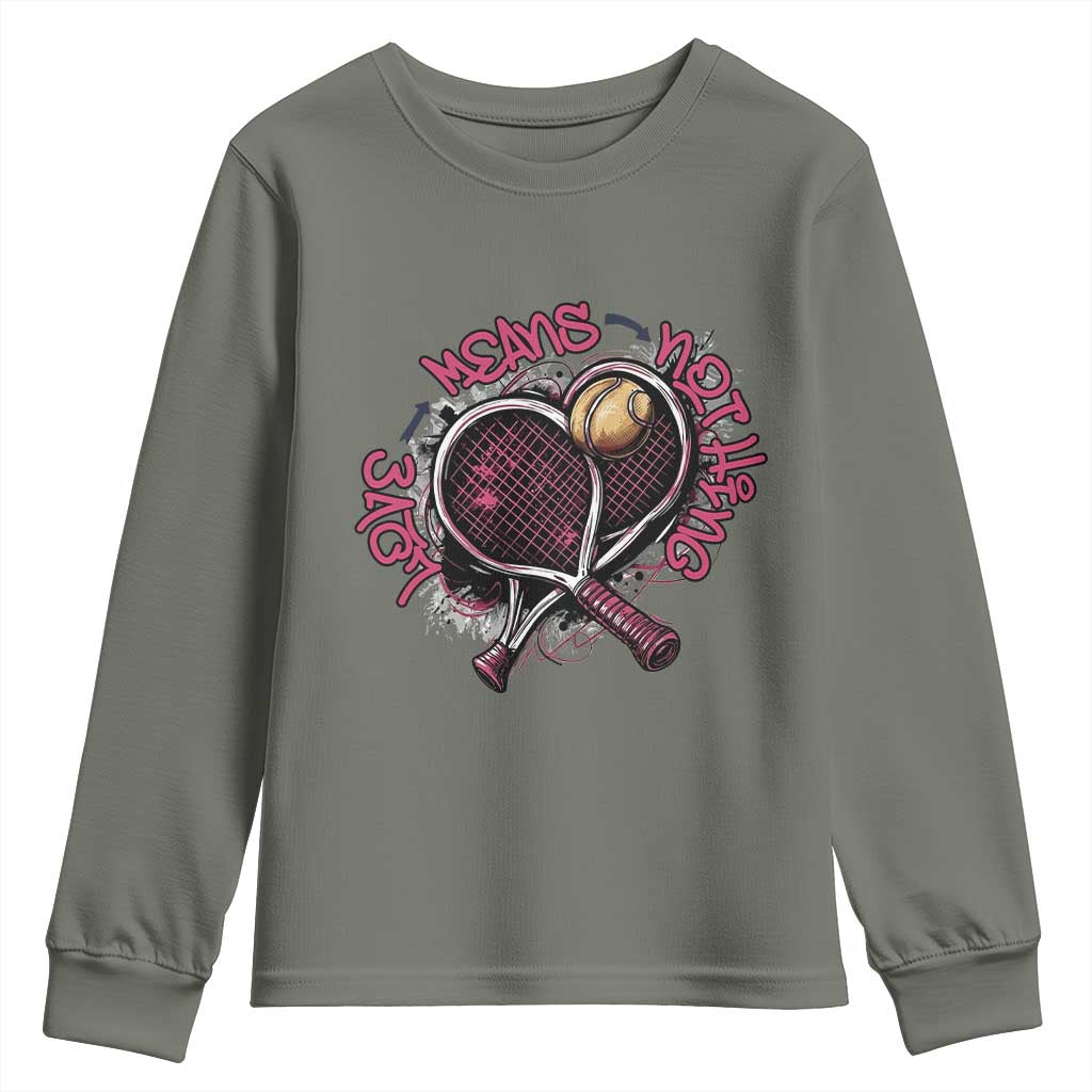 Love Means Nothing Youth Sweatshirt Tennis Lovers - Wonder Print Shop