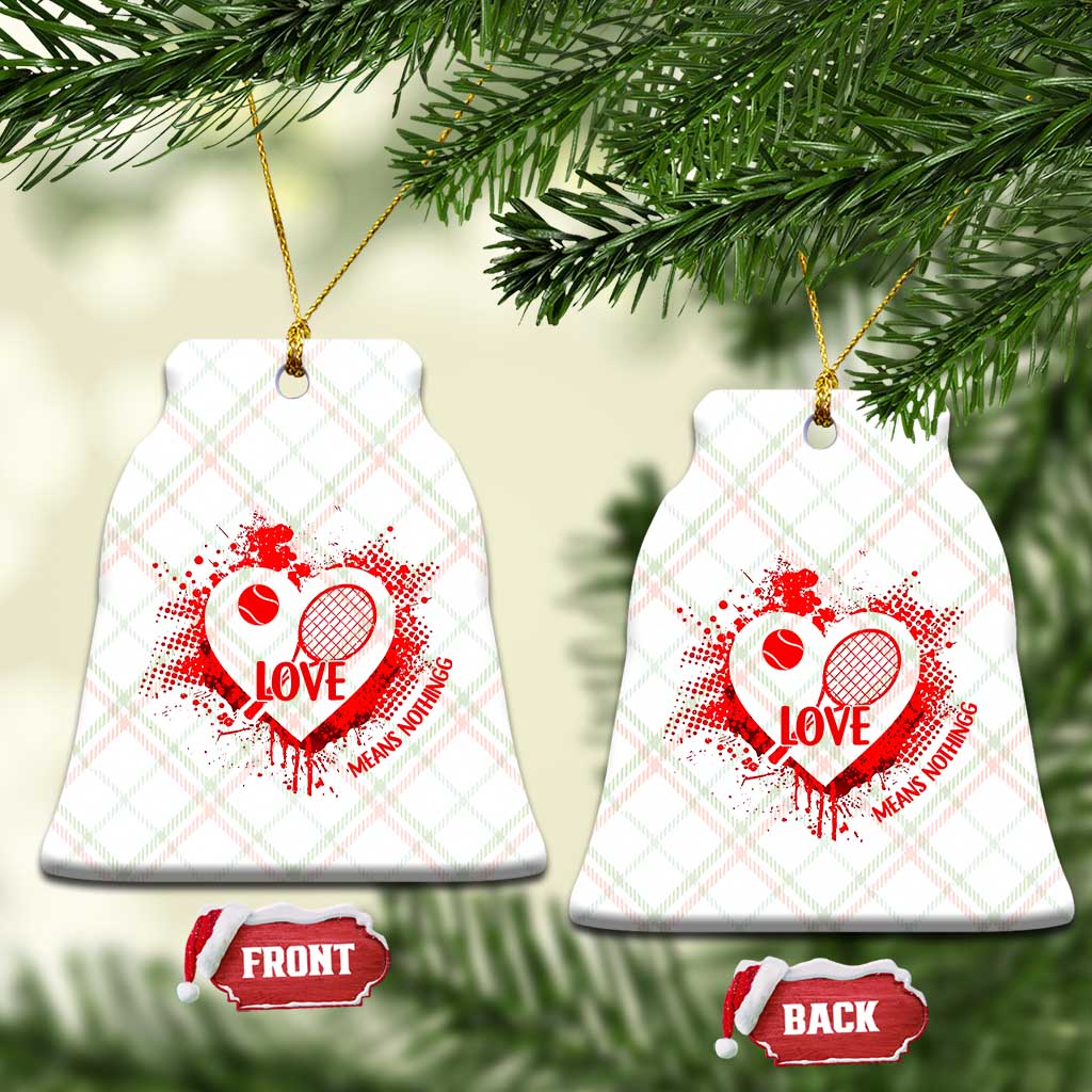 Love Means Nothing To A Tennis Player Ceramic Ornament Valentines Day Gift - Wonder Print Shop