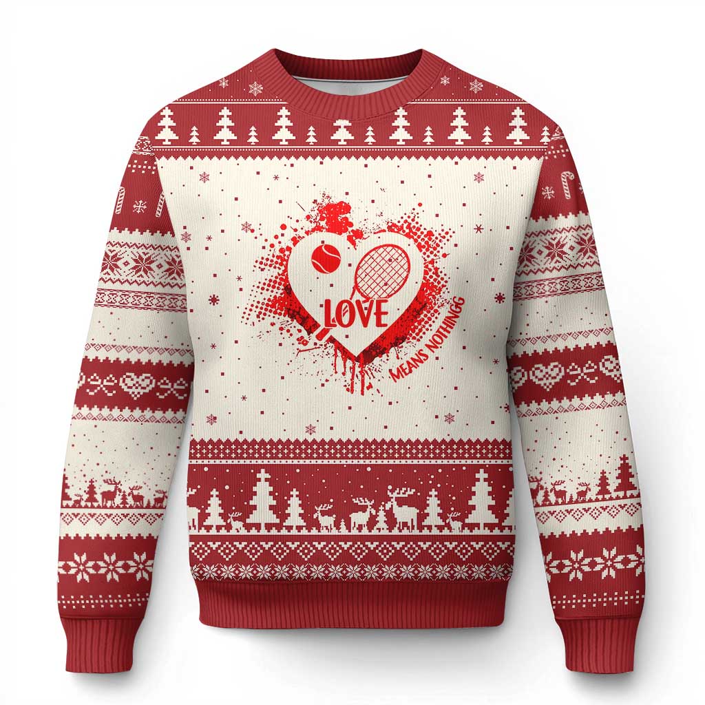 Love Means Nothing To A Tennis Player Ugly Christmas Sweater Valentines Day Gift - Wonder Print Shop