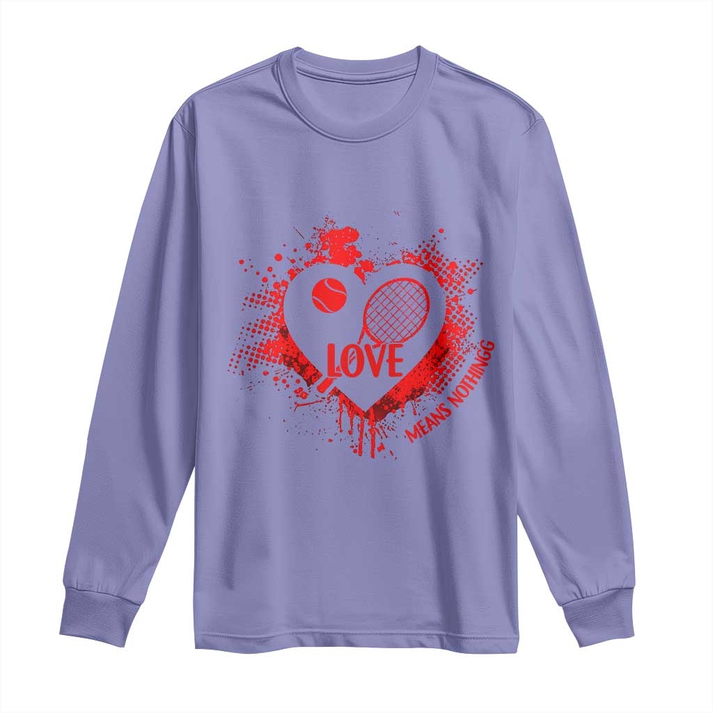 Love Means Nothing To A Tennis Player Long Sleeve Shirt Valentines Day Gift - Wonder Print Shop