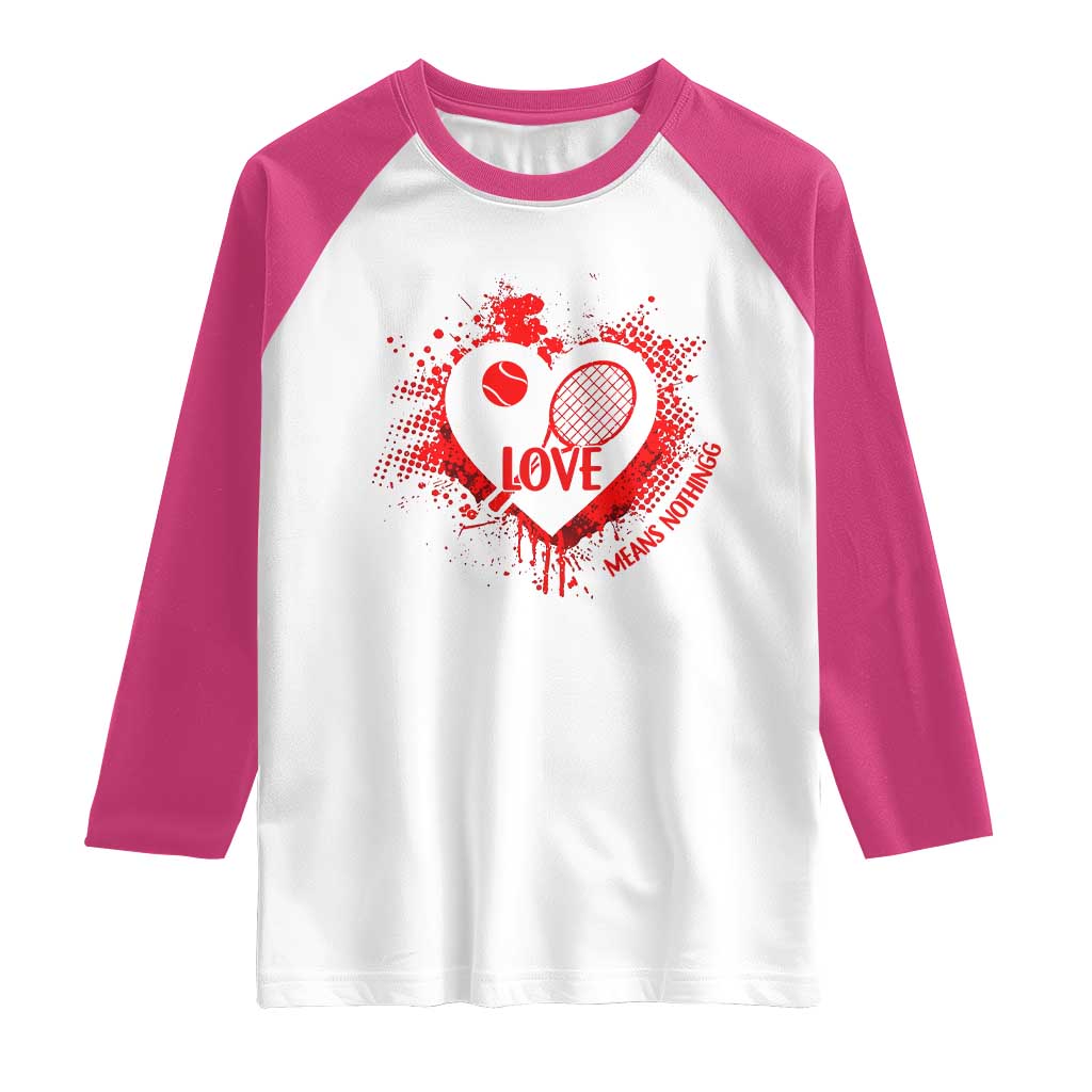 Love Means Nothing To A Tennis Player Raglan Shirt Valentines Day Gift - Wonder Print Shop