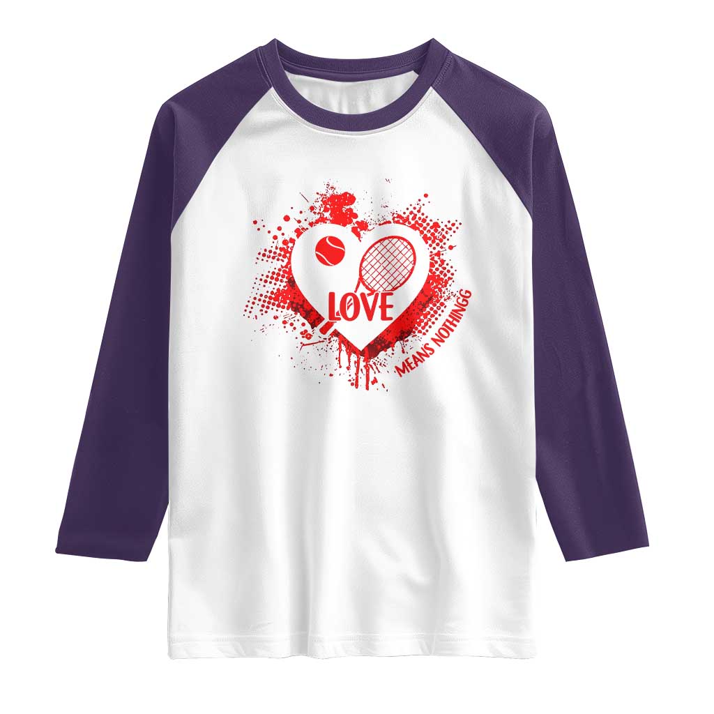 Love Means Nothing To A Tennis Player Raglan Shirt Valentines Day Gift - Wonder Print Shop