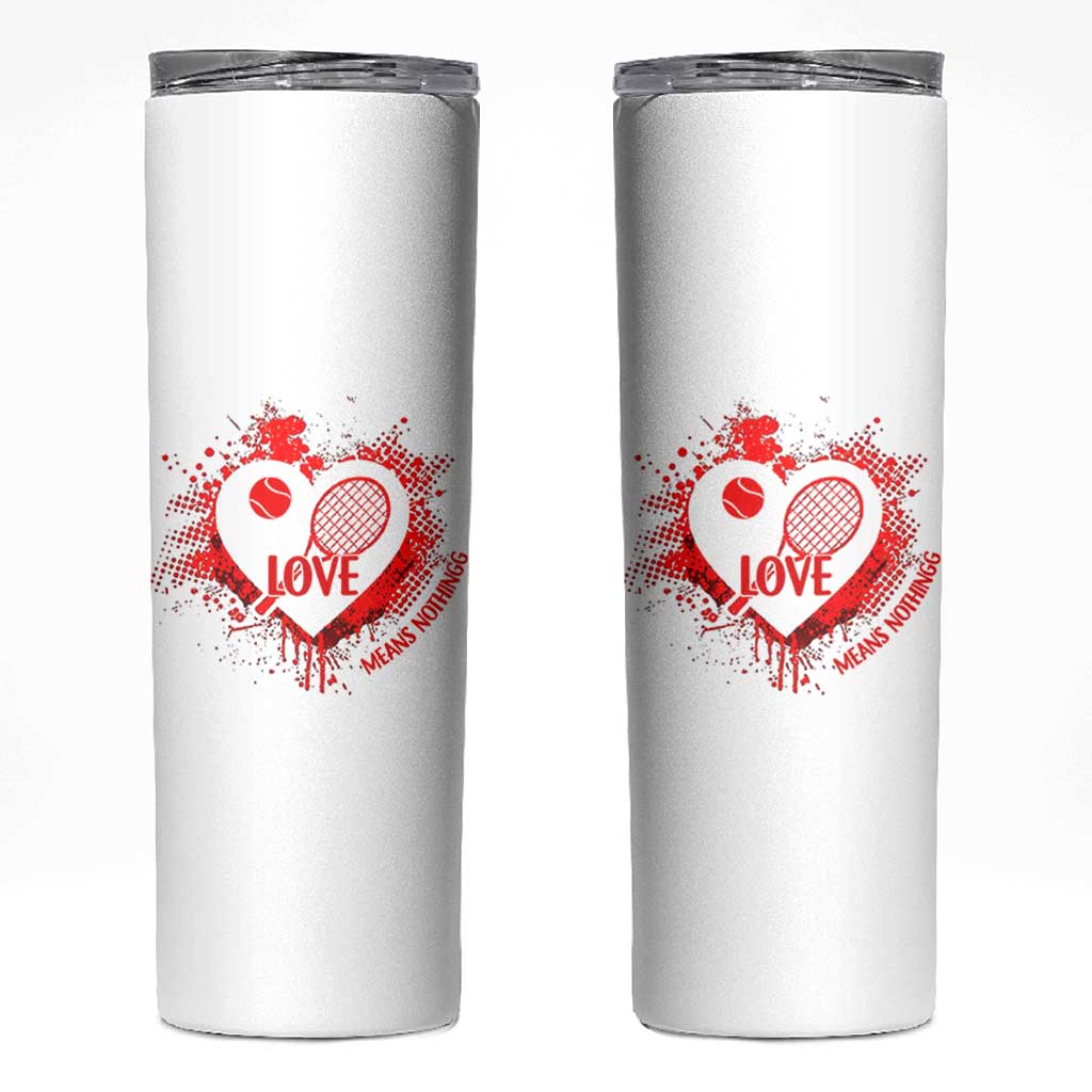 Love Means Nothing To A Tennis Player Skinny Tumbler Valentines Day Gift - Wonder Print Shop