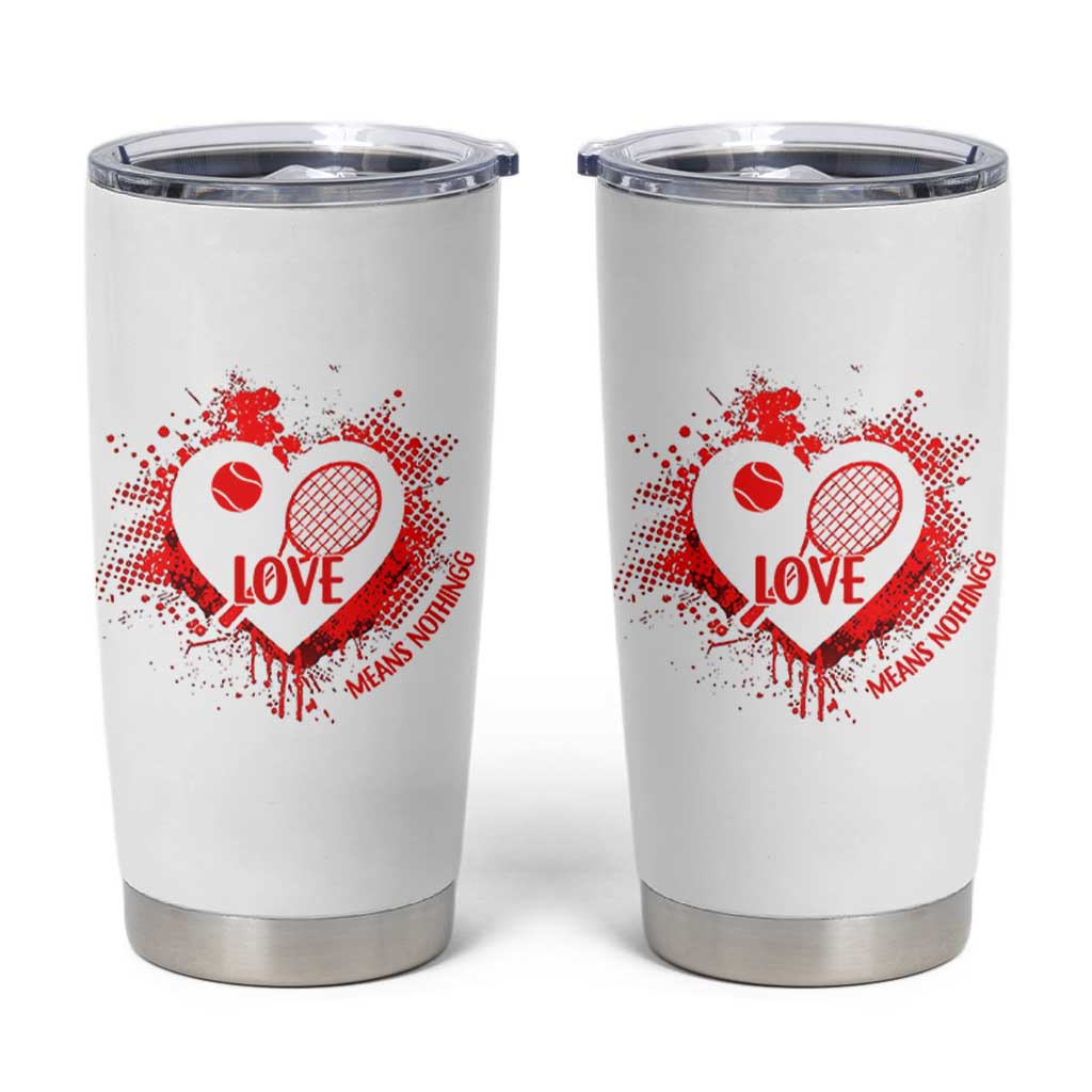 Love Means Nothing To A Tennis Player Tumbler Cup Valentines Day Gift - Wonder Print Shop