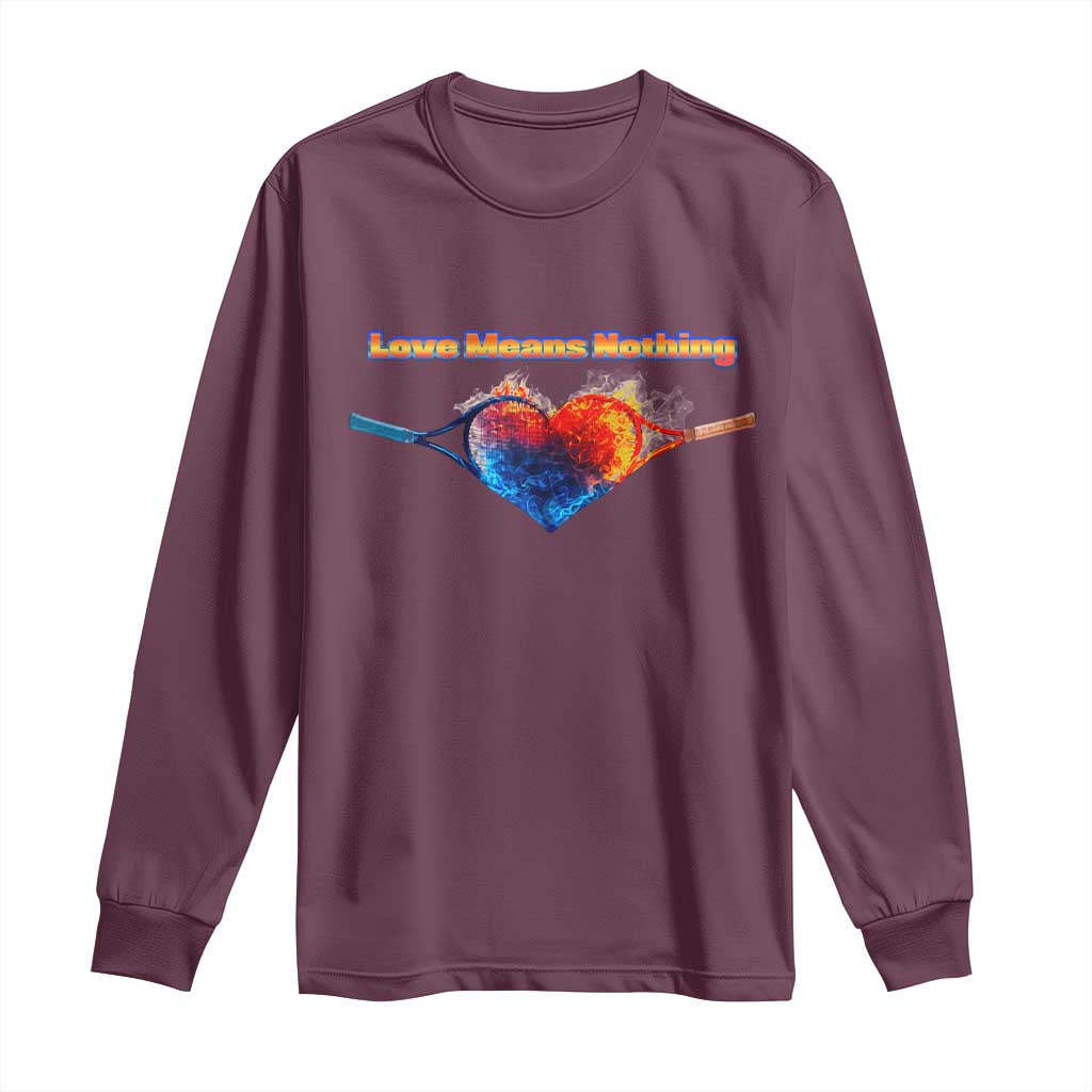 Love Means Nothing Long Sleeve Shirt Valentines Day Gift - Wonder Print Shop
