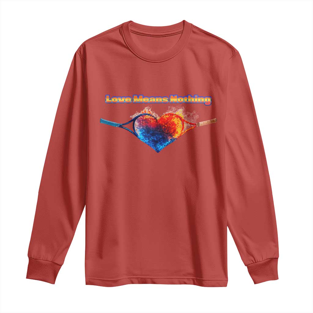 Love Means Nothing Long Sleeve Shirt Valentines Day Gift - Wonder Print Shop