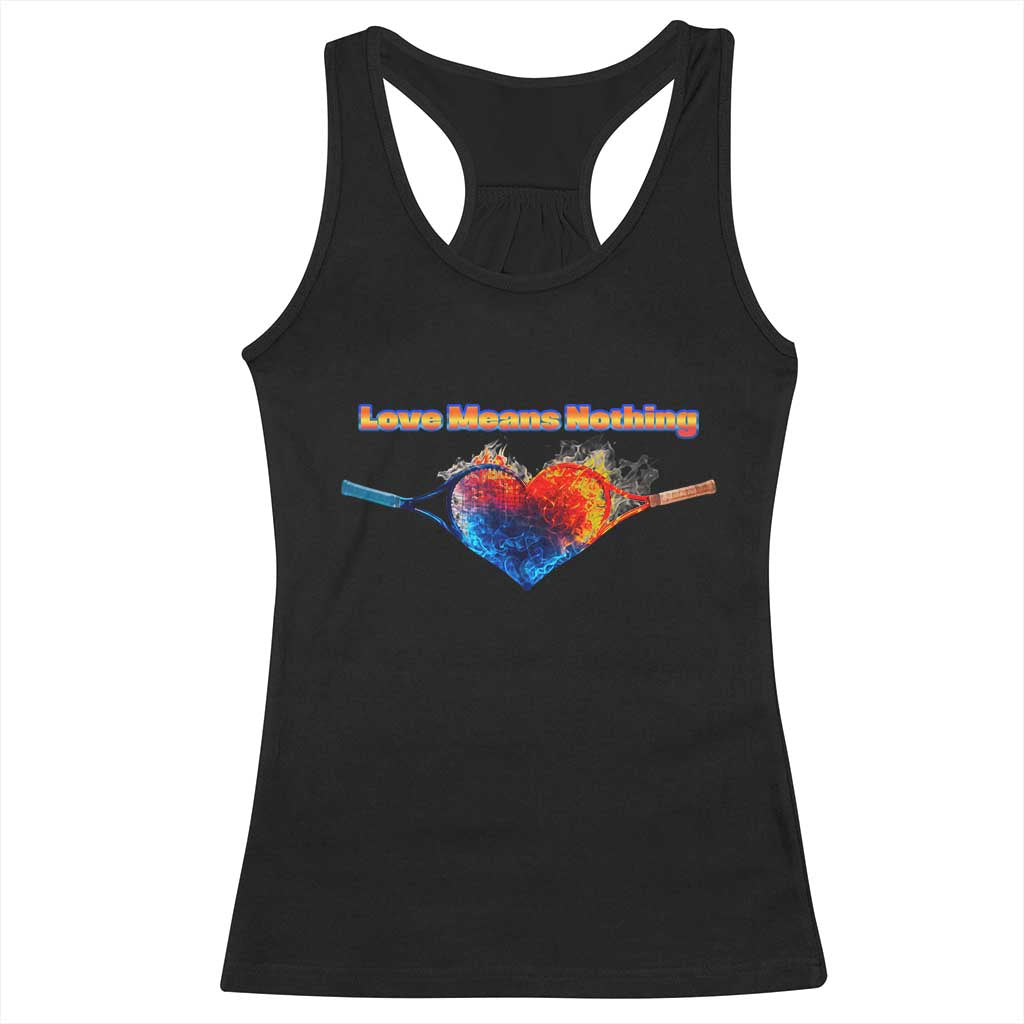 Love Means Nothing Racerback Tank Top Valentines Day Gift - Wonder Print Shop