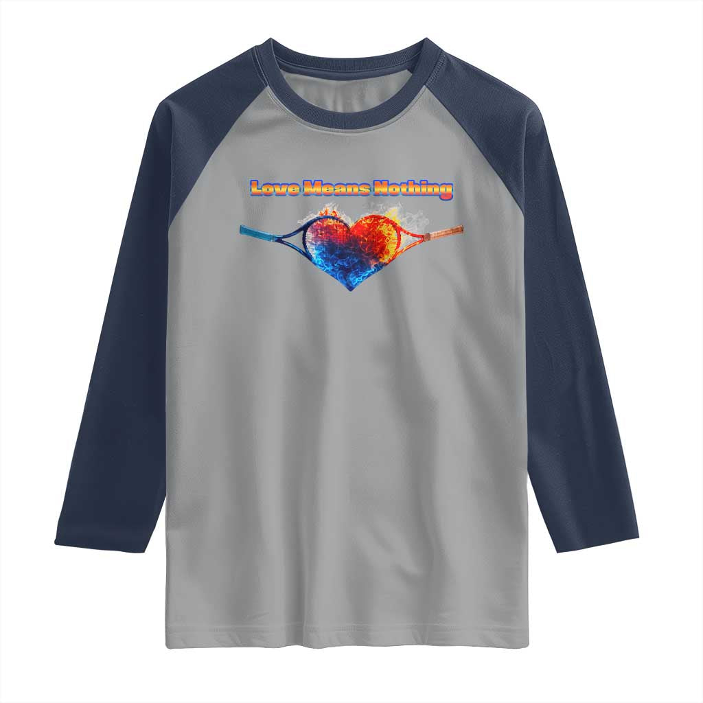 Love Means Nothing Raglan Shirt Valentines Day Gift - Wonder Print Shop
