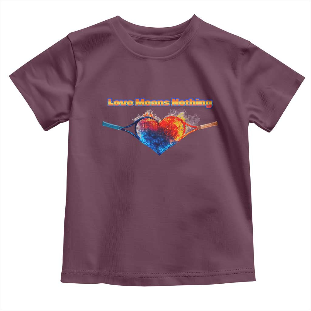 Love Means Nothing Toddler T Shirt Valentines Day Gift - Wonder Print Shop