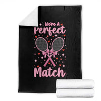 We Are A Perfect Match Throw Blanket Gift For Tennis Couple - Wonder Print Shop