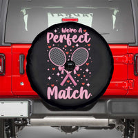 We Are A Perfect Match Spare Tire Cover Gift For Tennis Couple - Wonder Print Shop