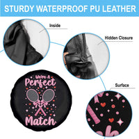 We Are A Perfect Match Spare Tire Cover Gift For Tennis Couple - Wonder Print Shop