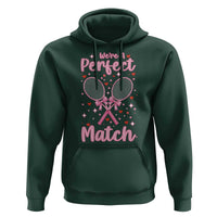 We Are A Perfect Match Hoodie Funny Tennis Valentines - Wonder Print Shop