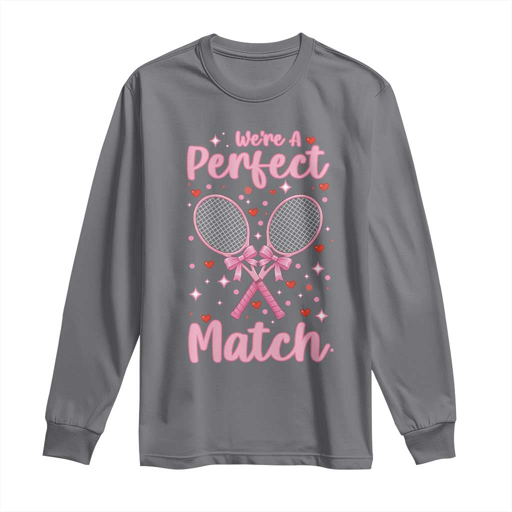 We Are A Perfect Match Long Sleeve Shirt Funny Tennis Valentines - Wonder Print Shop