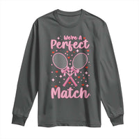 We Are A Perfect Match Long Sleeve Shirt Funny Tennis Valentines - Wonder Print Shop