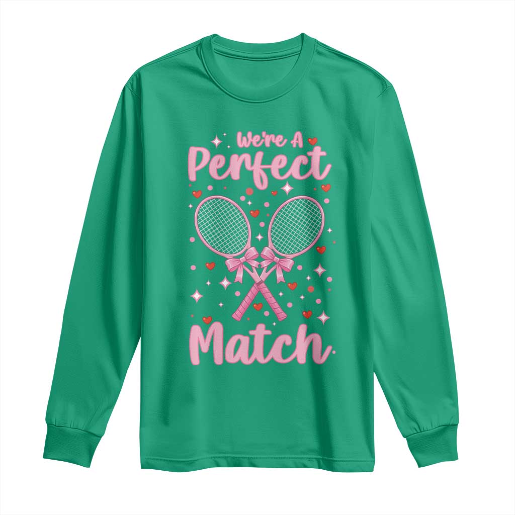 We Are A Perfect Match Long Sleeve Shirt Funny Tennis Valentines - Wonder Print Shop