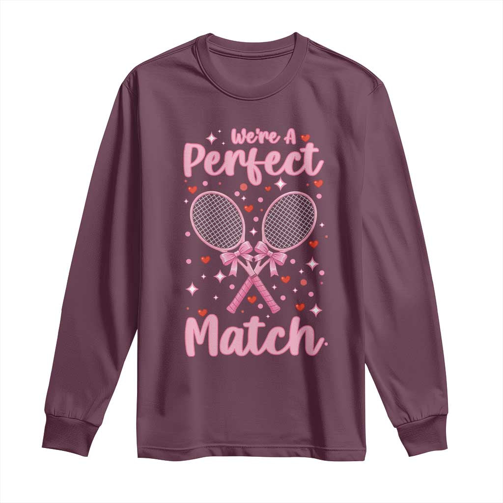 We Are A Perfect Match Long Sleeve Shirt Funny Tennis Valentines - Wonder Print Shop