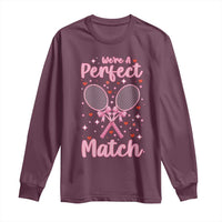 We Are A Perfect Match Long Sleeve Shirt Funny Tennis Valentines - Wonder Print Shop