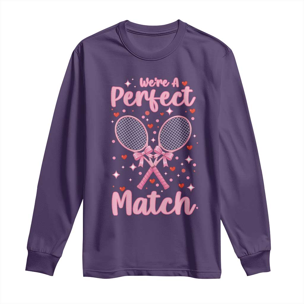 We Are A Perfect Match Long Sleeve Shirt Funny Tennis Valentines - Wonder Print Shop
